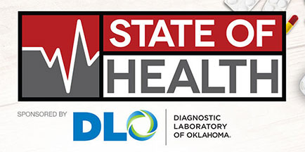 State of Health sponsored by Diagnostic Laboratory of Oklahoma
